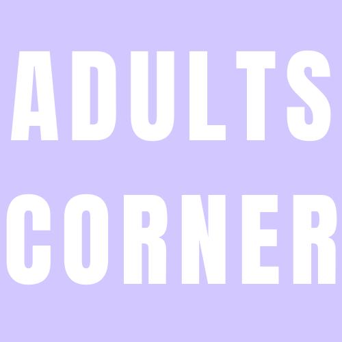 Adult's Corner